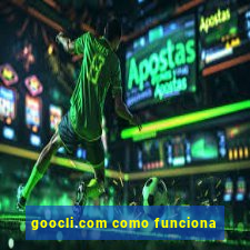 goocli.com como funciona